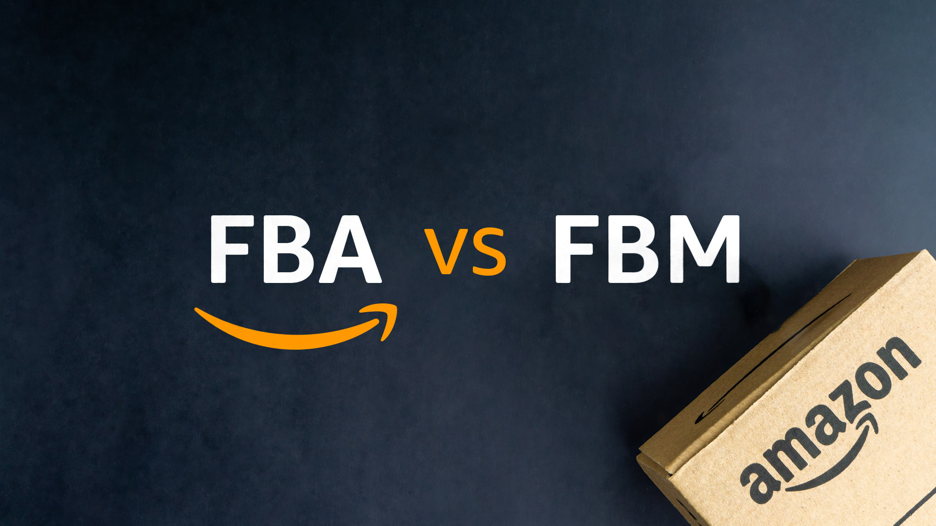 亚马逊 FBA 与 FBM：哪种配送方式最适合你？